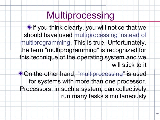 difference between multiprogramming and multiprocessing